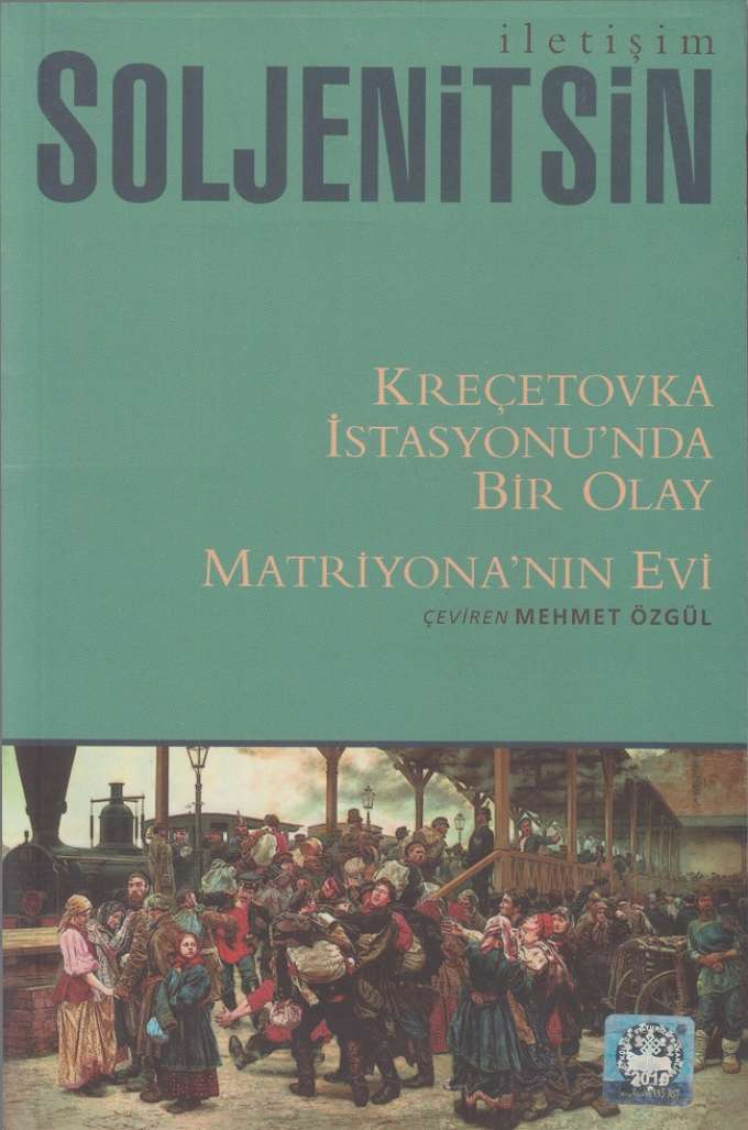 Kreçetovka İstasyonu’nda Bir Olay & Matriyona’nin Evi kapağı
