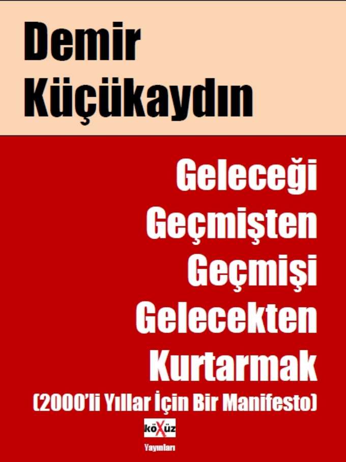 Geleceği Geçmişten Geçmişi Gelecekten Kurtarmak kapağı