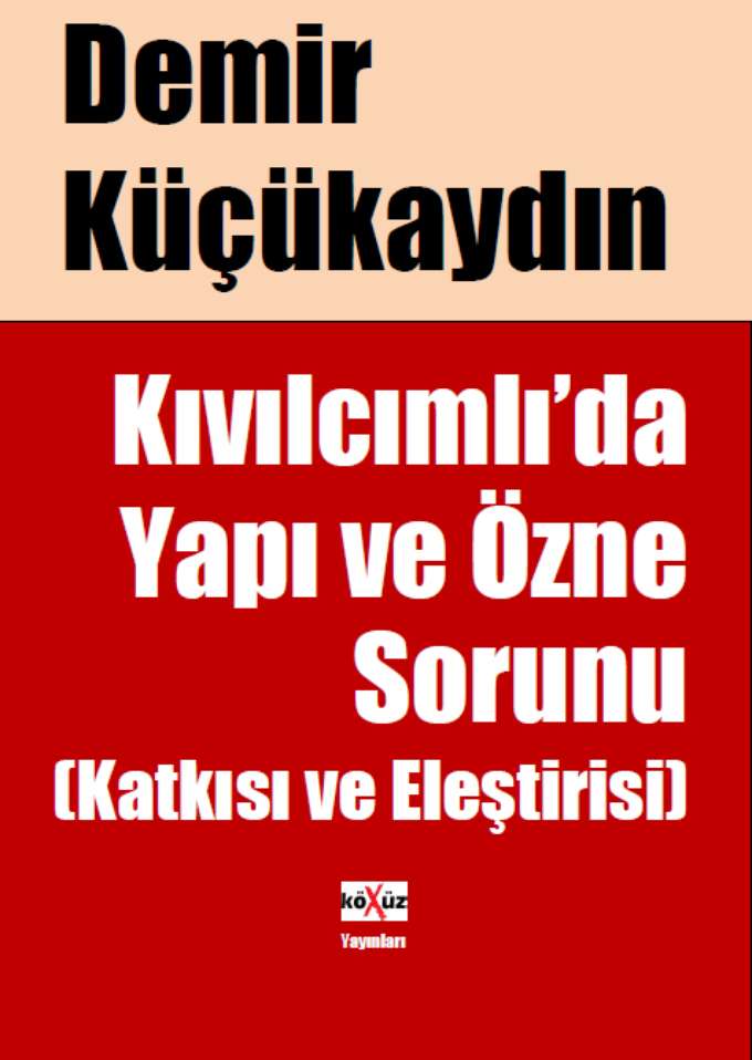 Kıvılcımlı'da Yapı ve Özne Sorunu (Katkısı ve Eleştirisi) kapağı
