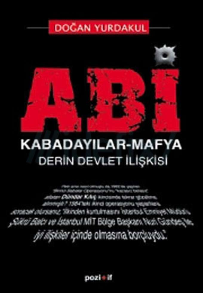 Abi Kabadayılar, Mafya ve Derin Devlet kapağı
