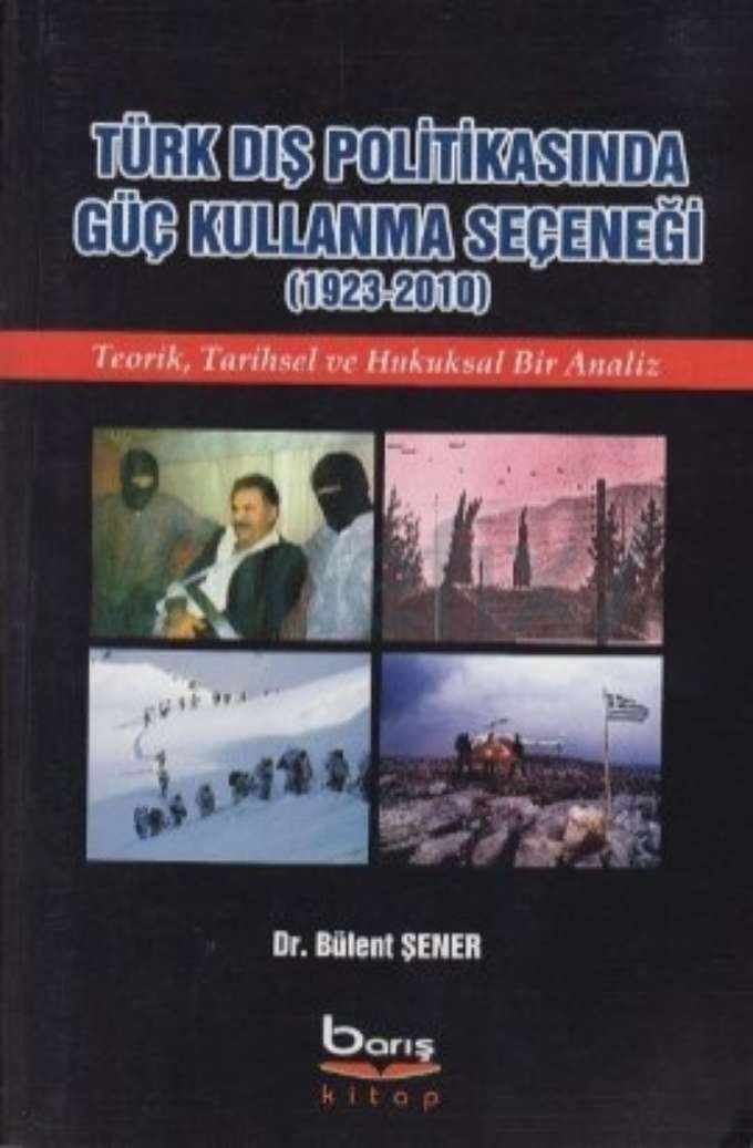 Türk Dış Politikasında Güç Kullanma Seçeneği kapağı