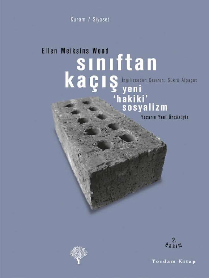 Sınıftan Kaçış Yeni 'Hakiki' Sosyalizm kapağı