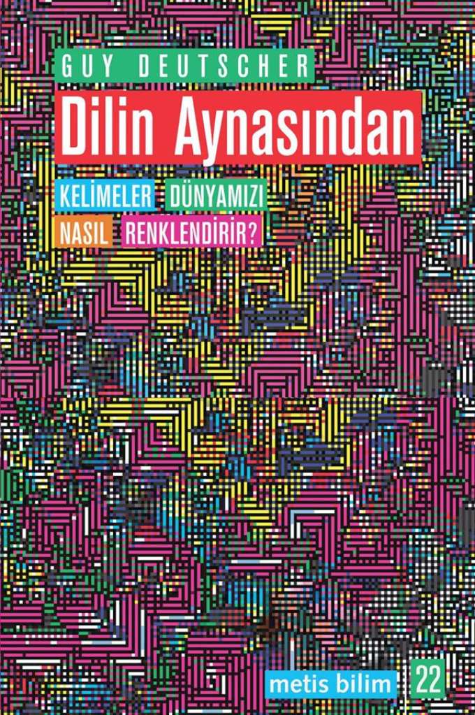 Dilin Aynasından: Kelimeler Dünyamızı Nasıl Renklendirir? kapağı