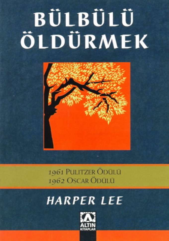 Bülbülü Öldürmek(Altın Kitaplar) kapağı