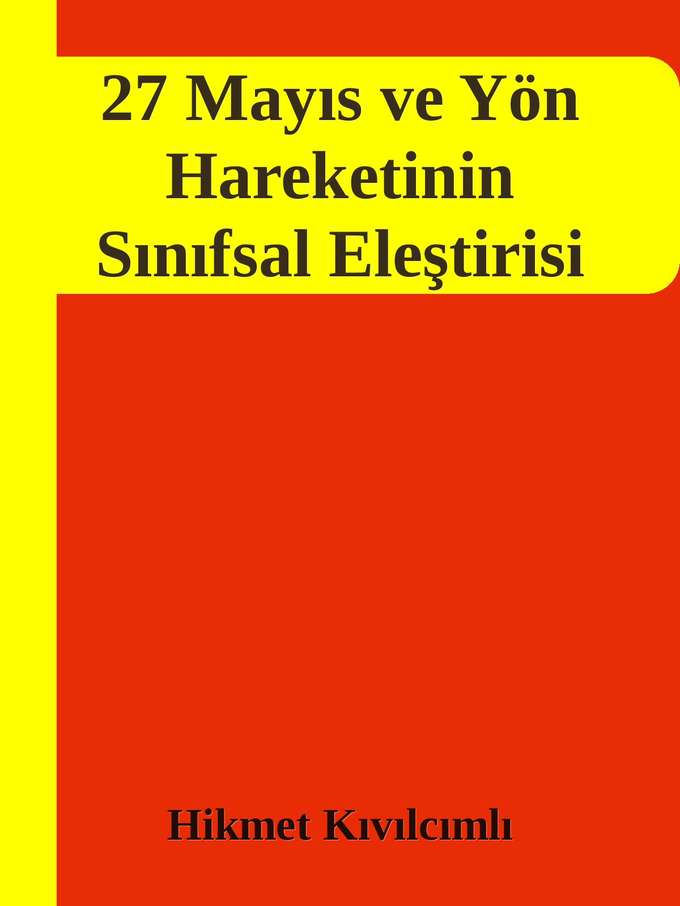 27 Mayıs ve Yön Hareketinin Sınıfsal Eleştirisi kapağı