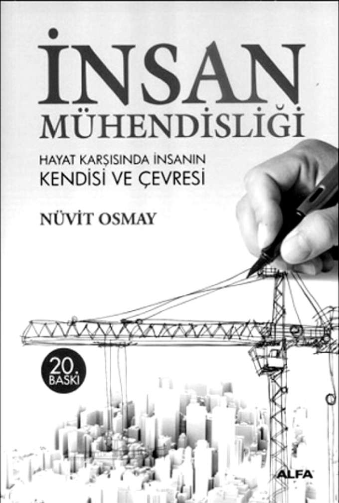 İnsan Mühendisliği Hayat Karşısında İnsanın Kendisi Ve Çevresi kapağı