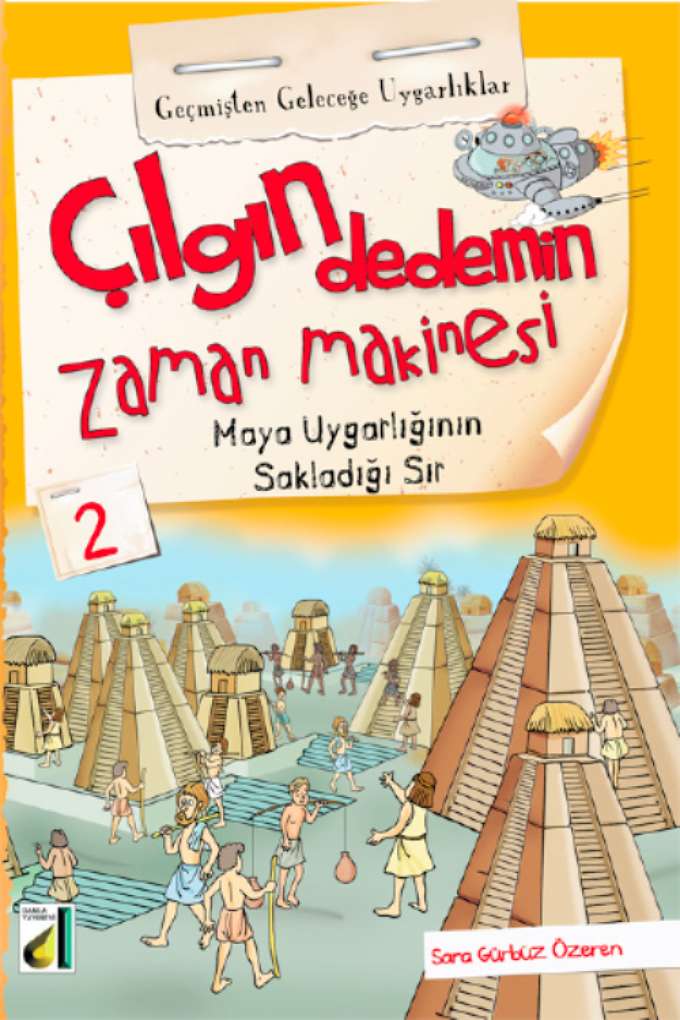 Maya Uygarlığının Sakladığı Sır kapağı
