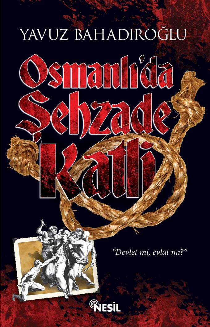 Osmanlı’da Şehzade Katli kapağı