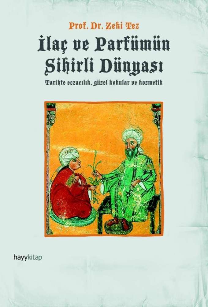 İlaç ve Parfümün Sihirli Dünyası kapağı